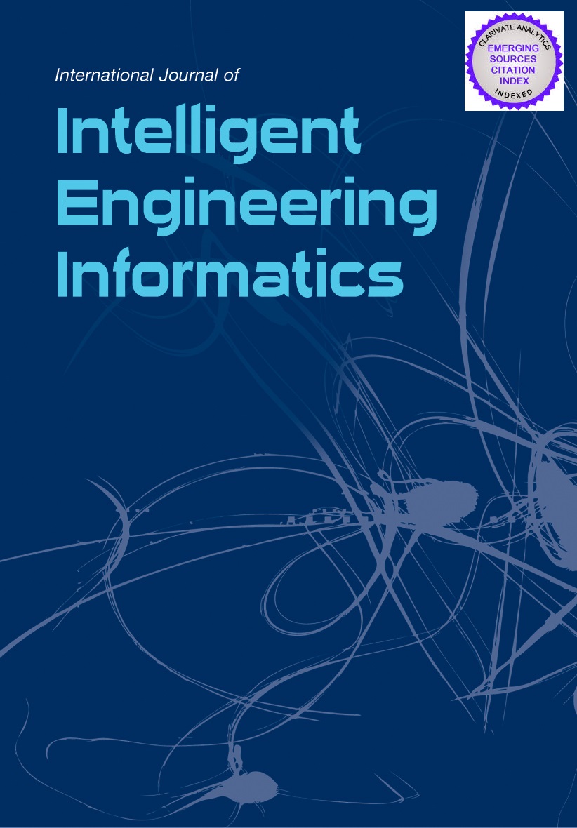  International Journal of Intelligent Engineering Informatics  